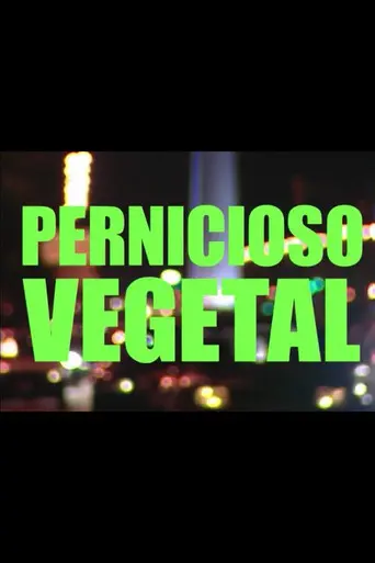 Pernicioso vegetal (2002)