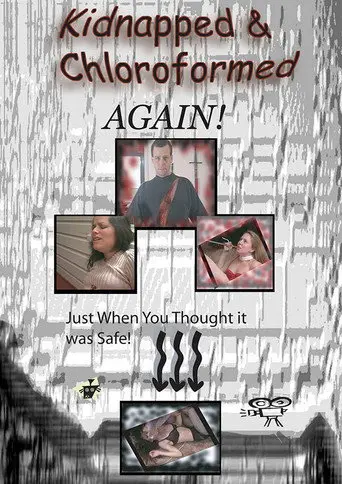 Kidnapped and Chloroformed Again (2000)