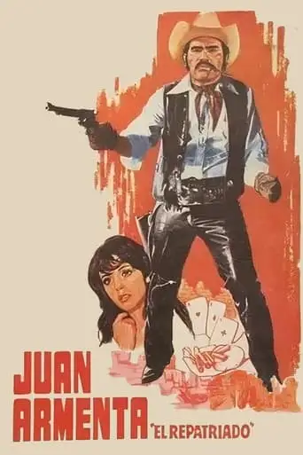 Juan Armenta El Repatriado (1976)
