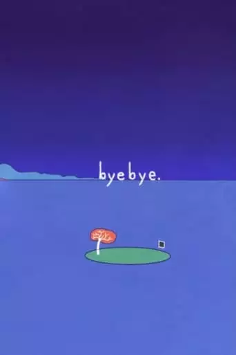 byebye. (2022)