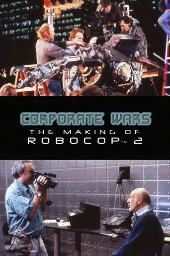 Corporate Wars: The Making of 'RoboCop 2' (2017)