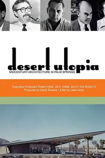 Desert Utopia: Mid-Century Architecture In Palm Springs (2010)