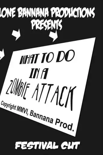 What To Do In A Zombie Attack (2006)
