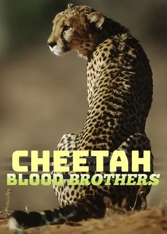 Cheetah Blood Brothers (2007)