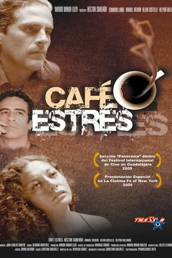 Café Estrés (2005)