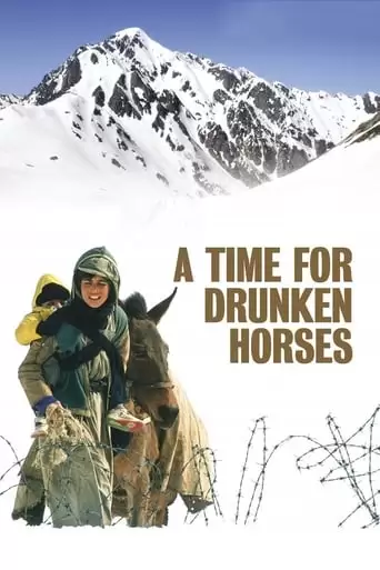 A Time For Drunken Horses (2000)