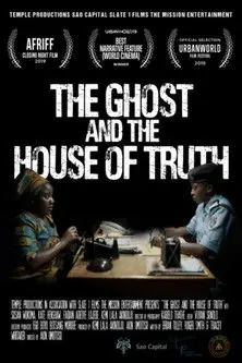 The Ghost And The House Of Truth (2019)