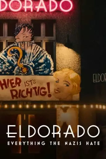 Eldorado: Everything The Nazis Hate (2023)