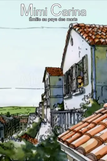 Mimi Carina: Emilie au pays des morts (2006)