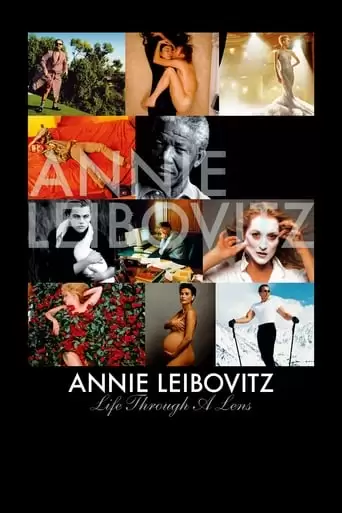 Annie Leibovitz: Life Through A Lens (2007)