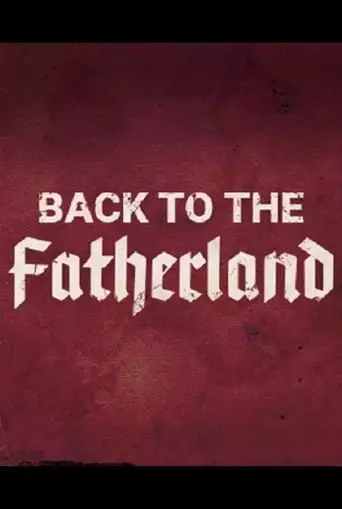 Back To The Fatherland (2018)