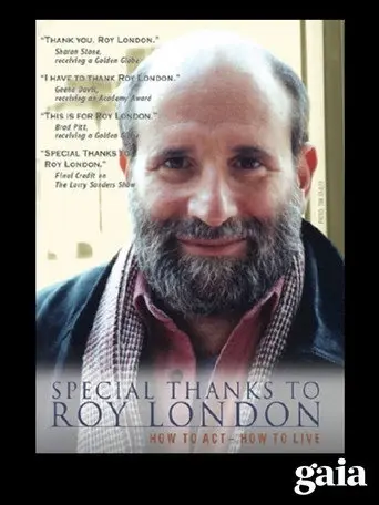 Special Thanks To Roy London (2005)