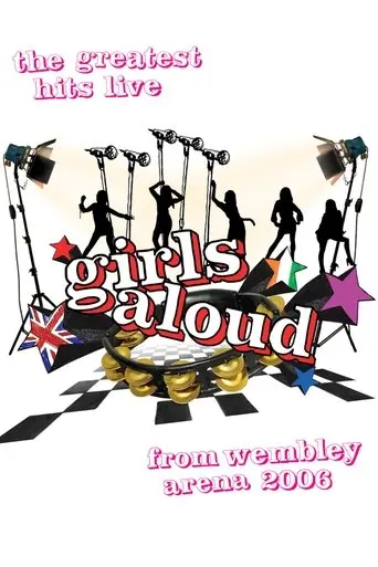 Girls Aloud: Live at Wembley (2007)