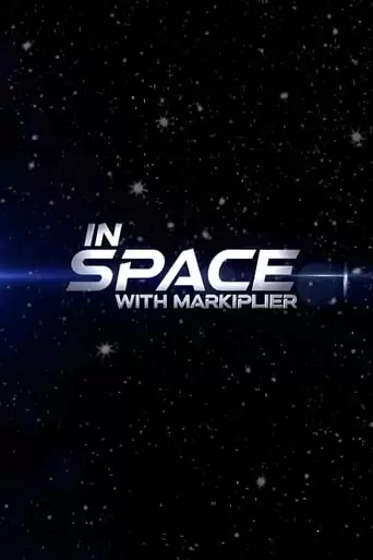 In Space With Markiplier: Part 1 (2022)