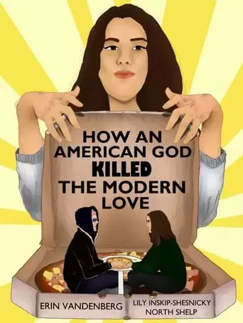 How An American God Killed The Modern Love (2017)