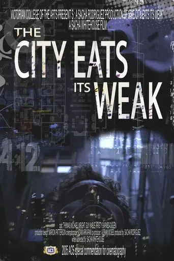 The City Eats Its Weak (2005)