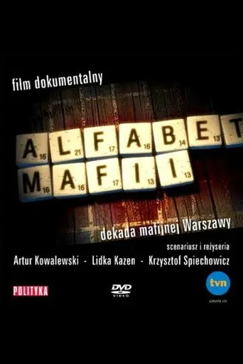 Alfabet mafii. Dekada mafijnej Warszawy (2004)