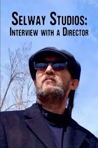 Selway Studios - Interview With A Director (2023)