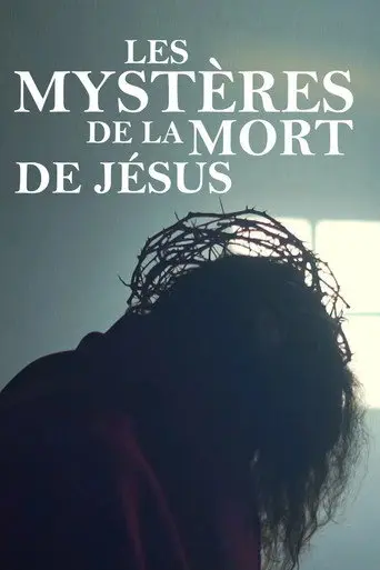 The Last Hours of Jesus Christ (2020)