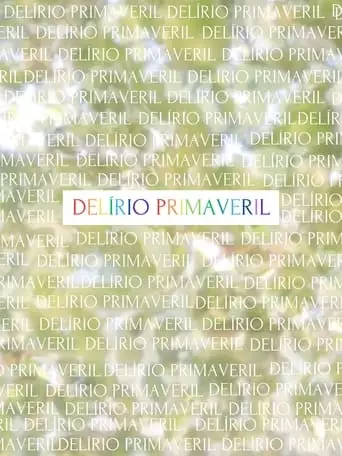 Delirio Primaveril (2023)