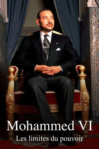 Mohammed VI - The Limits of Power (2022)