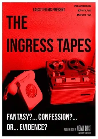 The Ingress Tapes (2017)