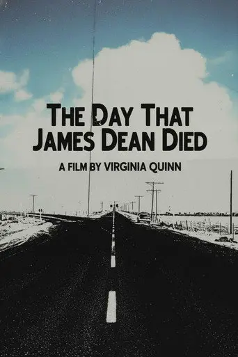 The Day That James Dean Died (2005)