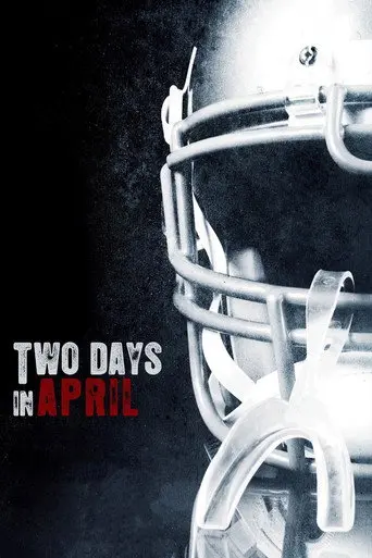 Two Days In April (2007)