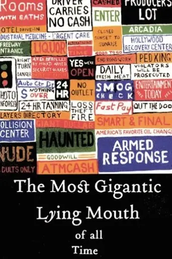 The Most Gigantic Lying Mouth Of All Time (2004)