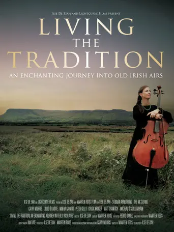 Living the Tradition: An Enchanting Journey into Old Irish Airs (2014)