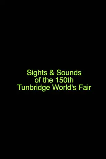 Sights & Sounds Of The 150th Tunbridge World's Fair (2022)