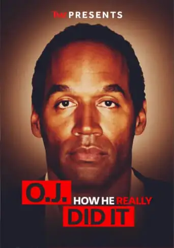 TMZ Presents: O.J. How He Really Did It (2024)