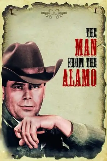 The Man From The Alamo (1953)
