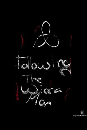Following The Wicca Man (2013)