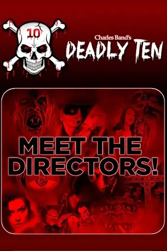 Deadly Ten: Meet the Directors (2019)