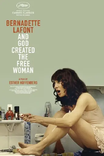 Bernadette Lafont: And God Created the Free Woman (2016)