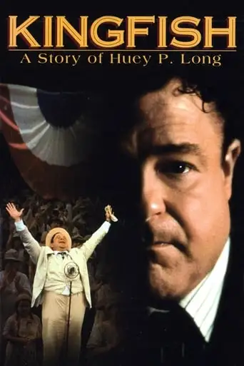Kingfish: A Story Of Huey P. Long (1995)