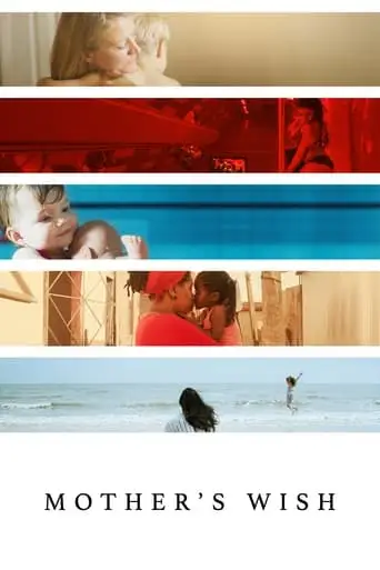 Mother's Wish (2015)