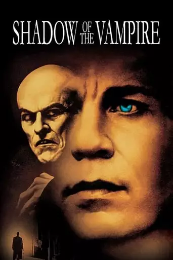 Shadow Of The Vampire (2000)