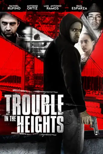 Trouble In The Heights (2011)