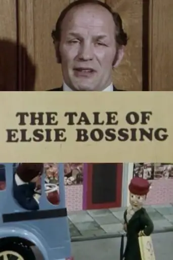 The Tale Of Elsie Bossing (1975)