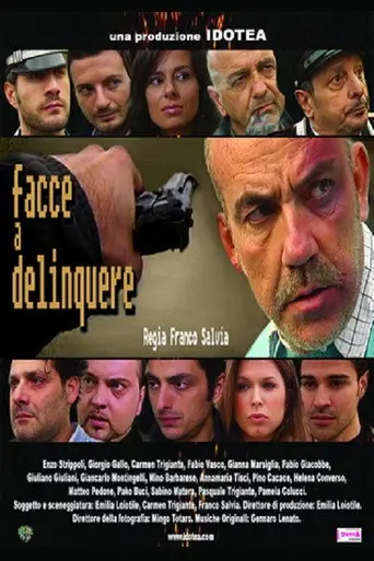Facce a delinquere (2012)