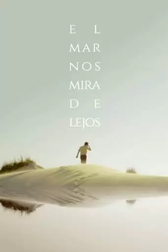 El Mar Nos Mira De Lejos (2018)