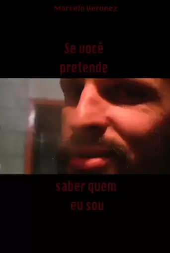 Se Você Pretende Saber Quem Eu Sou (2017)