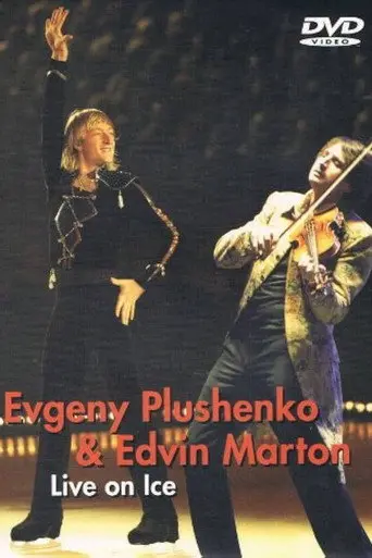Evgeny Plushenko & Edvin Marton - Live on Ice (2012)