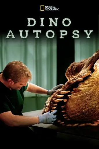 National Geographic - Dino Autopsy (2010)