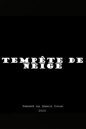 Tempete De Neige (2024)