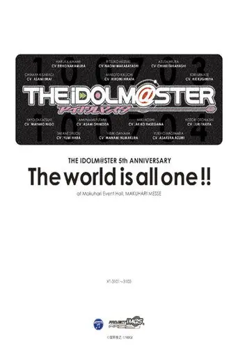THE IDOLM@STER 5th ANNIVERSARY The world is all one!! (2011)