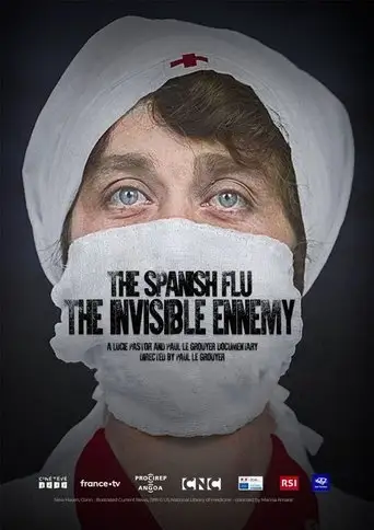 The Spanish Flu: The Invisible Enemy (2021)