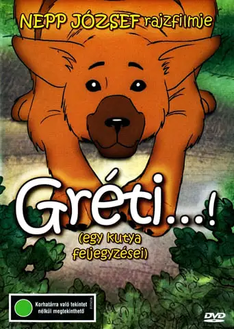 Greti...! (Egy Kutya Feljegyzesei) (1986)